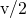 Rendered by QuickLaTeX.com \text{v}\text{/}2