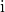 Rendered by QuickLaTeX.com \text{i}