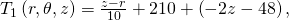 {T}_{1}\left(r,\theta ,z\right)=\frac{z-r}{10}+210+\left(-2z-48\right),