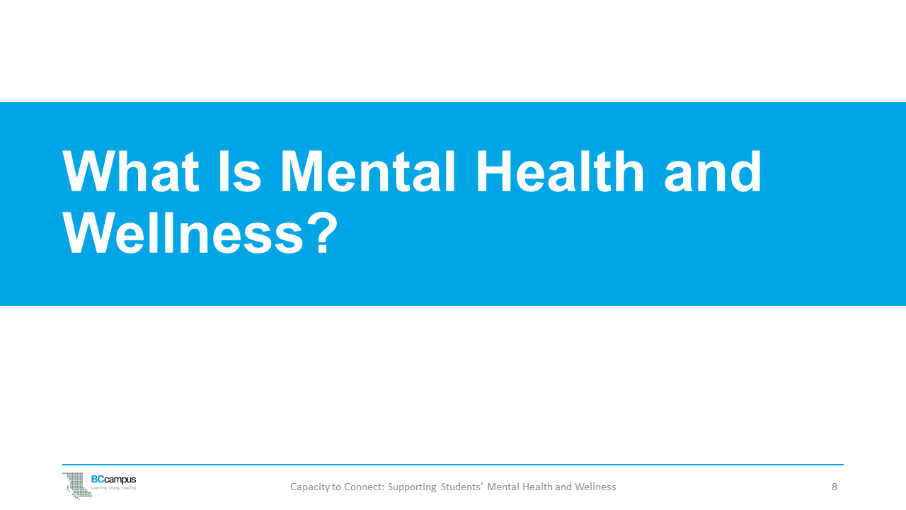 slide 8: what is mental health and wellness