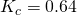Rendered by QuickLaTeX.com {K}_{c}=0.64
