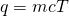 Rendered by QuickLaTeX.com q=mc\text{Δ}T