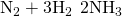 Rendered by QuickLaTeX.com {\text{N}}_{2}+3{\text{H}}_{2}\phantom{\rule{0.2em}{0ex}}⟶\phantom{\rule{0.2em}{0ex}}2{\text{NH}}_{3}