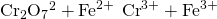 Rendered by QuickLaTeX.com {\text{Cr}}_{2}{\text{O}}_{7}{}^{\text{2−}}+{\text{Fe}}^{\text{2+}}\phantom{\rule{0.2em}{0ex}}⟶\phantom{\rule{0.2em}{0ex}}{\text{Cr}}^{\text{3+}}+{\text{Fe}}^{\text{3+}}