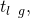 Rendered by QuickLaTeX.com {t}_{l\phantom{\rule{0.2em}{0ex}}⟶\phantom{\rule{0.2em}{0ex}}g},