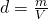 Rendered by QuickLaTeX.com d=\frac{m}{V}