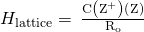 Rendered by QuickLaTeX.com \text{Δ}{H}_{\text{lattice}}=\phantom{\rule{0.2em}{0ex}}\frac{\text{C}\left({\text{Z}}^{\text{+}}\right)\left({\text{Z}}^{\text{−}}\right)}{{\text{R}}_{\text{o}}}