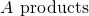 Rendered by QuickLaTeX.com A\phantom{\rule{0.2em}{0ex}}⟶\phantom{\rule{0.2em}{0ex}}\text{products}
