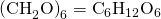Rendered by QuickLaTeX.com {\text{(CH}}_{\text{2}}{\text{O)}}_{\text{6}}={\text{C}}_{\text{6}}{\text{H}}_{\text{12}}{\text{O}}_{\text{6}}