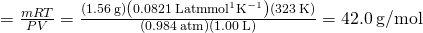 Rendered by QuickLaTeX.com ℳ=\frac{mRT}{PV}=\frac{\left(1.56\phantom{\rule{0.2em}{0ex}}\text{g}\right)\left(0.0821\phantom{\rule{0.2em}{0ex}}{\text{L·atm·mol}}^{\text{−}1}{\text{K}}^{-1}\right)\left(323\phantom{\rule{0.2em}{0ex}}\text{K}\right)}{\left(0.984\phantom{\rule{0.2em}{0ex}}\text{atm}\right)\left(1.00\phantom{\rule{0.2em}{0ex}}\text{L}\right)}=42.0\phantom{\rule{0.2em}{0ex}}\text{g/mol}