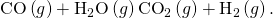 Rendered by QuickLaTeX.com \text{CO}\left(g\right)+{\text{H}}_{2}\text{O}\left(g\right)⇌{\text{CO}}_{2}\left(g\right)+{\text{H}}_{2}\left(g\right).