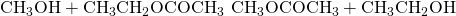 Rendered by QuickLaTeX.com {\text{CH}}_{3}\text{OH}+{\text{CH}}_{3}{\text{CH}}_{2}{\text{OCOCH}}_{3}\phantom{\rule{0.2em}{0ex}}⟶\phantom{\rule{0.2em}{0ex}}{\text{CH}}_{3}{\text{OCOCH}}_{3}+{\text{CH}}_{3}{\text{CH}}_{2}\text{OH}