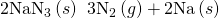Rendered by QuickLaTeX.com 2{\text{NaN}}_{3}\left(s\right)\phantom{\rule{0.2em}{0ex}}⟶\phantom{\rule{0.2em}{0ex}}3{\text{N}}_{2}\left(g\right)+2\text{Na}\left(s\right)