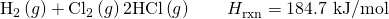 Rendered by QuickLaTeX.com {\text{H}}_{2}\left(g\right)+{\text{Cl}}_{2}\left(g\right)⇌2\text{HCl}\left(g\right)\phantom{\rule{2em}{0ex}}\text{Δ}{H}_{\text{rxn}}^{°}=\text{−184.7 kJ/mol}