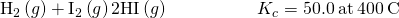 Rendered by QuickLaTeX.com {\text{H}}_{2}\left(g\right)+{\text{I}}_{2}\left(g\right)⇌2\text{HI}\left(g\right)\phantom{\rule{5em}{0ex}}{K}_{c}=50.0\phantom{\rule{0.2em}{0ex}}\text{at}\phantom{\rule{0.2em}{0ex}}400\phantom{\rule{0.2em}{0ex}}\text{°C}