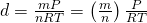 Rendered by QuickLaTeX.com d=\frac{mP}{nRT}=\left(\frac{m}{n}\right)\frac{P}{RT}