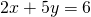 2x+5y=6