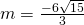 m=\frac{-6±\sqrt{15}}{3}