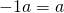 Rendered by QuickLaTeX.com -1a=\text{−}a