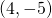 \left(4,-5\right)