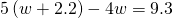 5\left(w+2.2\right)-4w=9.3