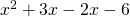 {x}^{2}+3x-2x-6