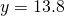 y=13.8