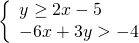 \left\{\begin{array}{c}y\ge 2x-5\hfill \\ -6x+3y>-4\hfill \end{array}