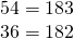 \begin{array}{c}54=18·3\hfill \\ 36=18·2\hfill \end{array}