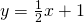 y=\frac{1}{2}x+1