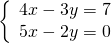 \left\{\begin{array}{c}4x-3y=7\hfill \\ 5x-2y=0\hfill \end{array}