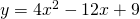 y=4{x}^{2}-12x+9