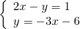 \left\{\begin{array}{c}2x-y=1\hfill \\ y=-3x-6\hfill \end{array}