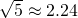 Rendered by QuickLaTeX.com \sqrt{5}\approx 2.24