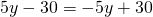 5y-30=-5y+30