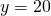 y=20