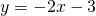 y=-2x-3