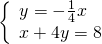 \left\{\begin{array}{c}y=-\frac{1}{4}x\hfill \\ x+4y=8\hfill \end{array}