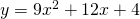 y=9{x}^{2}+12x+4