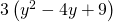 3\left({y}^{2}-4y+9\right)