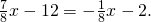 \frac{7}{8}x-12=-\frac{1}{8}x-2.