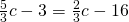 \frac{5}{3}c-3=\frac{2}{3}c-16