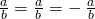 Rendered by QuickLaTeX.com \frac{\text{−}a}{b}=\frac{a}{\text{−}b}=-\phantom{\rule{0.2em}{0ex}}\frac{a}{b}