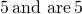 Rendered by QuickLaTeX.com 5\phantom{\rule{0.2em}{0ex}}\text{and are}\phantom{\rule{0.2em}{0ex}}5
