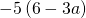 -5\left(6-3a\right)