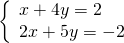 Rendered by QuickLaTeX.com \left\{\begin{array}{c}x+4y=2\hfill \\ 2x+5y=-2\hfill \end{array}