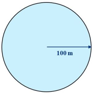A circle with a radius of 100 metres.