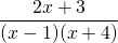\dfrac{2x+3}{(x-1)(x+4)}