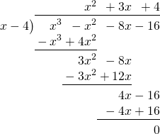 \polylongdiv{x^3-x^2-8x-16}{x-4}