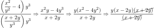 \dfrac{\left(\dfrac{x^2}{y^2}-4\right)y^3}{\left(\dfrac{x+2y}{y^3}\right)y^3} \Rightarrow \dfrac{x^2y-4y^3}{x+2y}\Rightarrow \dfrac{y(x^2-4y^2)}{x+2y}\Rightarrow \dfrac{y(x-2y)\cancel{(x+2y)}}{\cancel{(x+2y)}} \\
